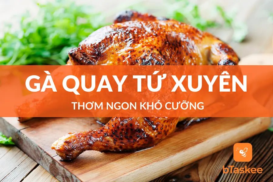 Làm Ngay Món Gà Quay Tứ Xuyên Chiêu Đãi Gia Đình