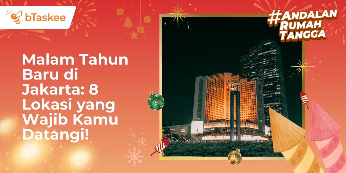 Malam Tahun Baru di Jakarta: 8 Lokasi yang Wajib Kamu Datangi!